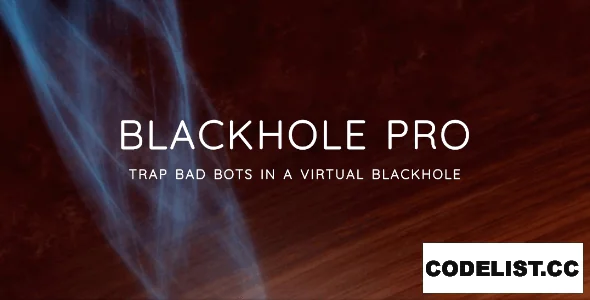 Blackhole Pro v3.5 - Trap Bad Bots In a Virtual Blackhole