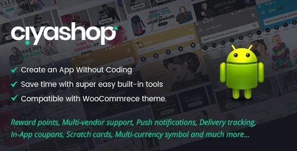 CiyaShop v1.3.2 - Native Android Application based on WooCommerce - nulled