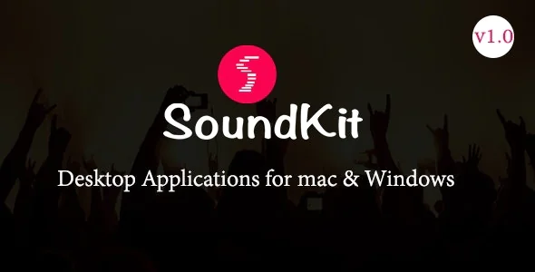 Soundkit Desktop Application for mac and window